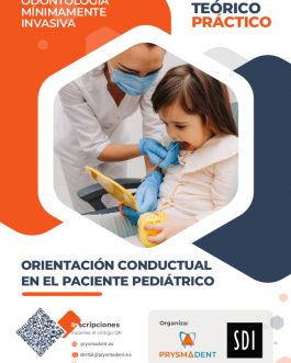 ODONTOLOGÍA MÍNIMAMENTE INVASIVA. ORIENTACIÓN CONDUCTUAL EN EL PACIENTE PEDIÁTRICO<fecha>3 de junio de 2023</fecha>