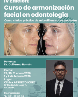 IV Edición  «Curso de armonización facial en odontología » <fecha>29 de enero a 2 de febrero de 2026</fecha>