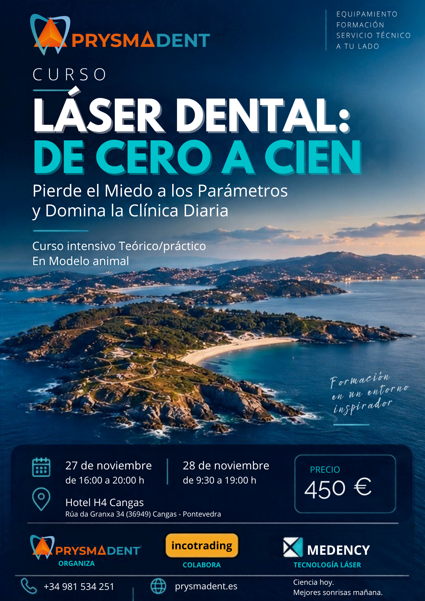 CURSO "LÁSER DENTAL DE CERO A CIEN" <fecha>27 Y 28 de Noviembre de 2026<fecha>
